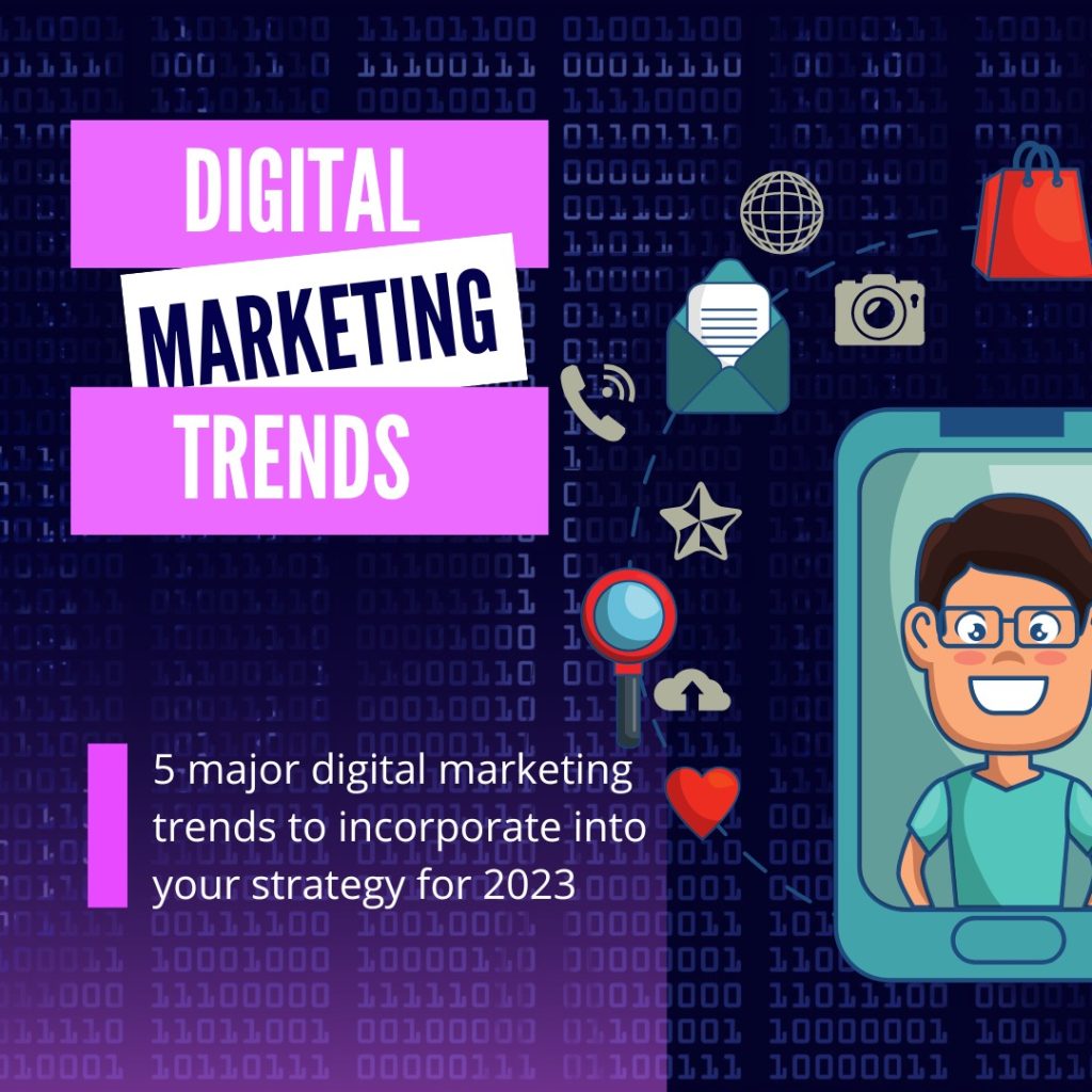 5 digital marketing trends