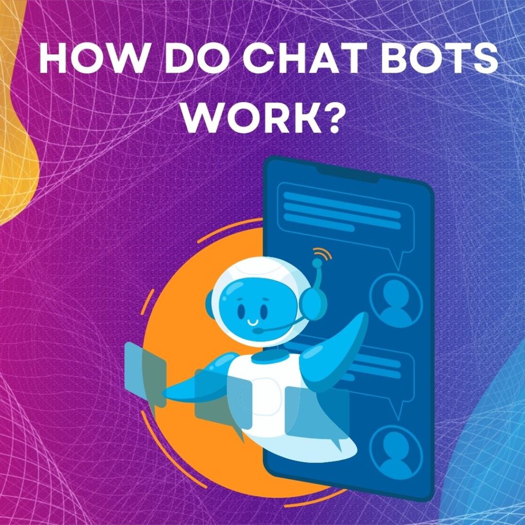 how do chat bots work