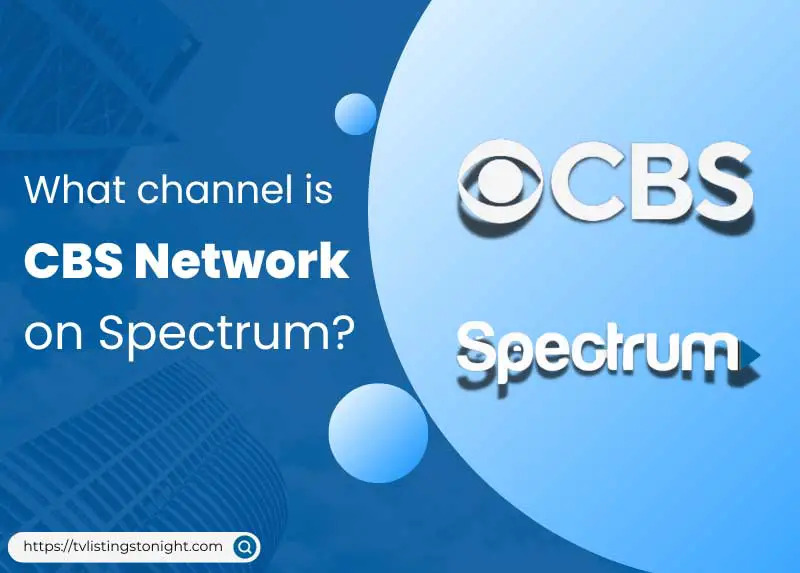 what is CBS channel on spectrum tv