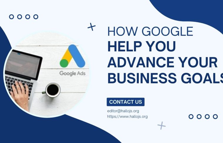 hoe google helps you advance your business goals