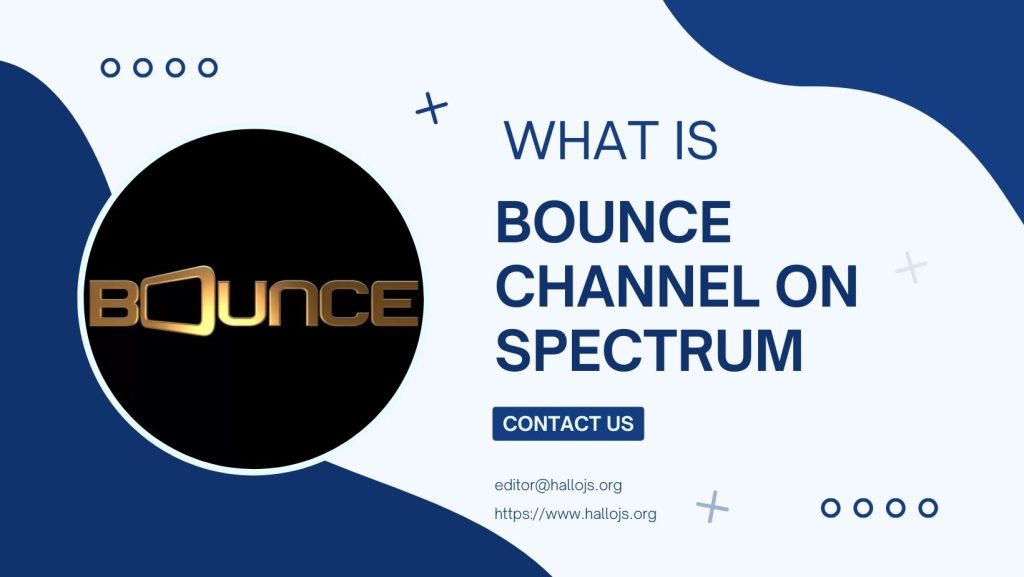 what is bounce channel on spectrum